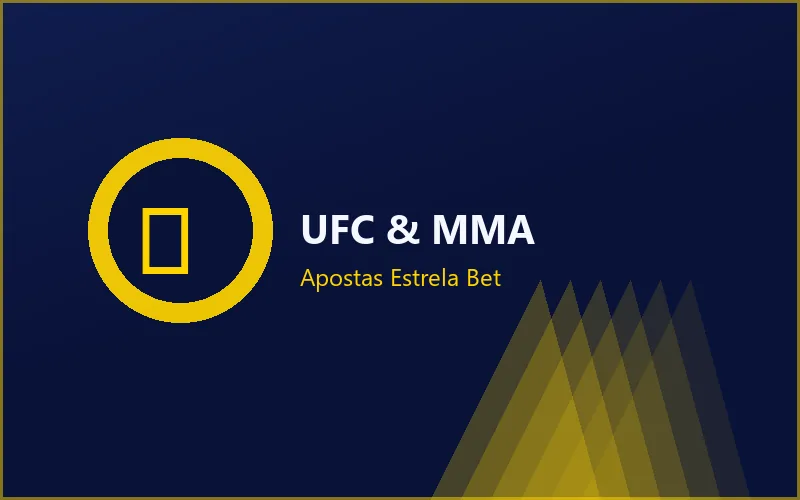 UFC & MMA — Estrela Bet